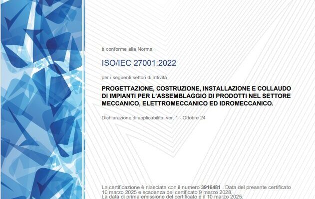 Certificato numero 3916481 rilasciato da LL-C Certification a Samac S.p.A, dove dichiara la sua conformità alla norma ISO/IEC 27001:2022 per i seguenti settori di attività: progettazione, costruzione, installazione e collaudo di impianti per l'assemblaggio di prodotti nel settore meccanico, elettronico ed idromeccanico. La data di rilascio è il 10 marzo 2025 e quella di scadenza il 9 marzo2028. La data di prima emissione del certificato è il 10 marzo 2025.